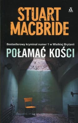Połamać kości - MacBride Stuart B.