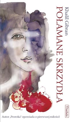 Połamane skrzydła - Khalil Gibran