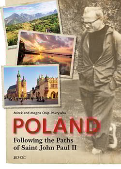 Poland following the paths of saint john paul ii - Praca zbiorowa