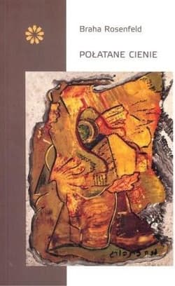 Połatane cienie - Braha Rosenfeld