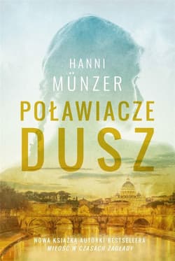 Poławiacze dusz - Hanni Munzer