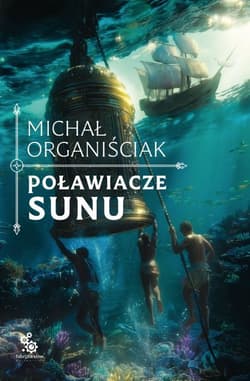 Poławiacze sunu - Organiściak Michał