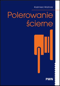 Polerowanie ścierne - Kazimierz Woźniak