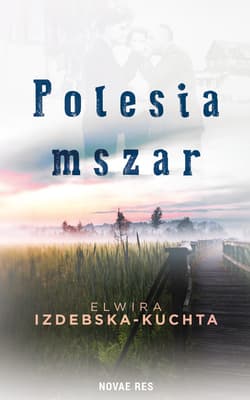 Polesia mszar - Elwira Izdebska-Kuchta