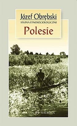 Polesie Studia etnosocjologiczne - Józef Obrębski