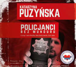 Policjanci. Bez munduru - audiobook - Katarzyna Puzyńska