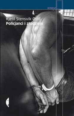 Policjanci i złodzieje - Kjetil Stensvik Ostli