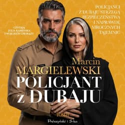 Policjant z Dubaju. Tom 2 - audiobook - Marcin Margielewski