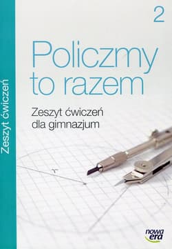 Policzmy to razem 2 Zeszyt ćwiczeń Gimnazjum - Janowicz Jerzy