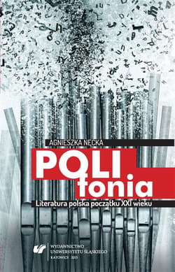 Polifonia. Literatura polska początku XXI wieku - Agnieszka Nęcka