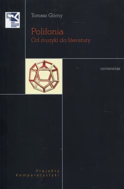 Polifonia Od muzyki do literatury - Tomasz Górny