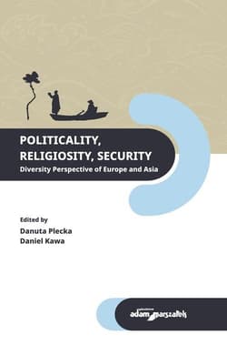 Politicality Religiosity Security. Diversity Perspective of Europe and Asia