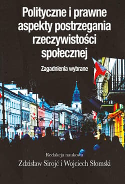 Polityczne i prawne aspekty postrzegania.. - Sirojć Zdzisław, Wojciech Słomski