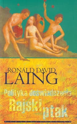 Polityka doświadczenia Rajski ptak - Laing Ronald David