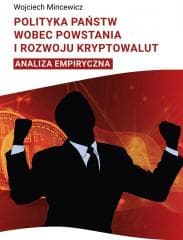 Polityka państwa wobec powstania i rozwoju... - Wojciech Mincewicz