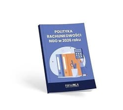 Polityka rachunkowości NGO w 2026 roku - Praca zbiorowa