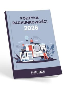 Polityka Rachunkowości w firmie 2026 roku - Katarzyna Trzpioła