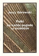 Polki na każdą pogodę na akordeon - Jerzy Górowski