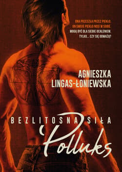 Polluks Bezlitosna siła Tom 2 - Agnieszka Lingas-Łoniewska