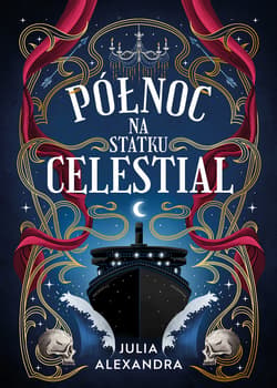 Północ na statku Celestial - ebook - Alexandra Julia