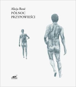 Północ Przypowieści - Alicja Rosé