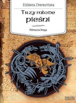 Północna Droga. Tom 4. Trzy młode pieśni