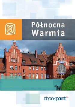 Północna Warmia. Miniprzewodnik - ebook