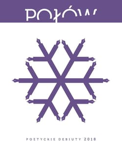 Połów Poetyckie debiuty 2018 - Halber Maria, Pierzchliński Marcin, Podlaski Marcin, Antonina Tosiek