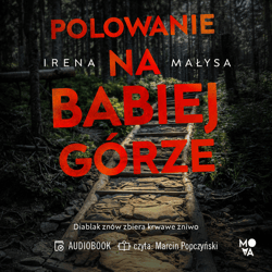 Polowanie na Babiej Górze - audiobook - Irena Małysa