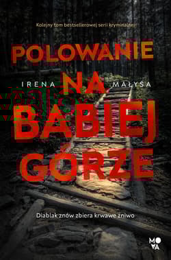 Polowanie na Babiej Górze. Baśka Zajda. Tom 5 - Irena Małysa