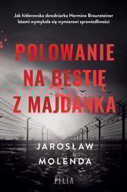 Polowanie na bestię z Majdanka Wielkie Litery - Jarosław Molenda
