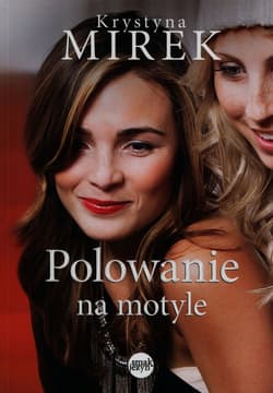 Polowanie na motyle - Krystyna Mirek