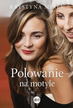 Polowanie na motyle - Krystyna Mirek