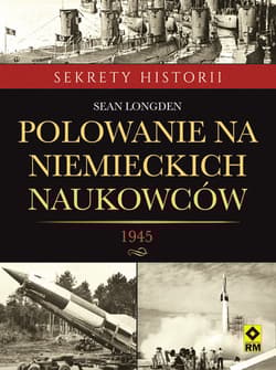 Polowanie na niemieckich naukowców - Sean Longden