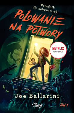 Polowanie na potwory  Poradnik dla babysitterek Tom 1
