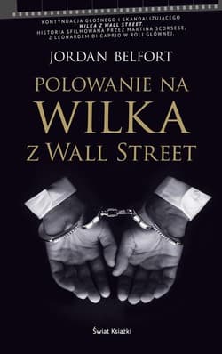 Polowanie na Wilka z Wall Street - Jordan Belfort