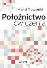 Położnictwo - ćwiczenia - Troszyński Michał