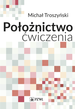 Położnictwo - ćwiczenia - Troszyński Michał