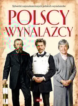 Polscy wynalazcy - Opracowanie Zbiorowe