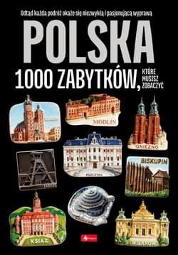 Polska - 1000 zabytków - Opracowanie Zbiorowe