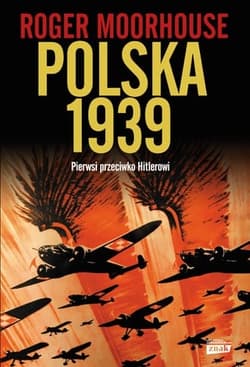 Polska 1939 wyd. 2022 - Roger Moorhouse