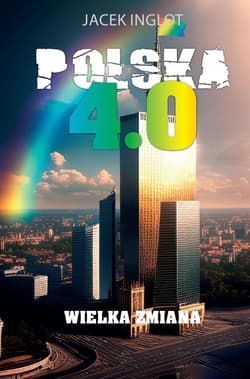 Polska 4.0 - Jacek Inglot