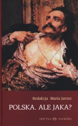 Polska Ale jaka? - Jarosz Maria