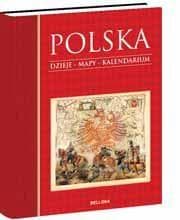 Polska. Dzieje. Mapy. Kalendarium - Bogusław Brodecki
