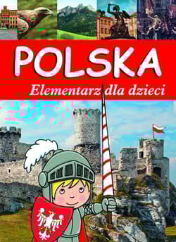 Polska Elementarz dla dzieci - Opracowanie Zbiorowe