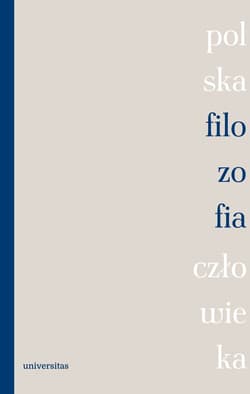 Polska filozofia człowieka - red. Wiesława Sajdek