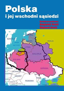 Polska i jej wschodni sąsiedzi - Bogumił Grott