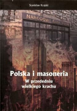 Polska i masoneria w przededniu wielkiego krachu - Stanisław Krajski