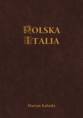 Polska Italia - Marian Kałuski