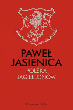 Polska Jagiellonów - ebook - Paweł Jasienica